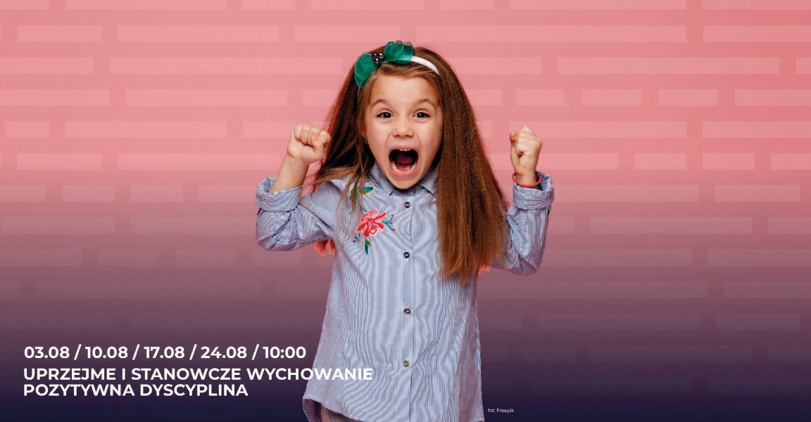 Uprzejme i stanowcze wychowanie. Pozytywna Dyscyplina