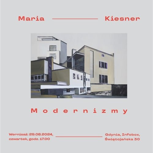 Wystawa Marii Kiesner „Modernizmy” 