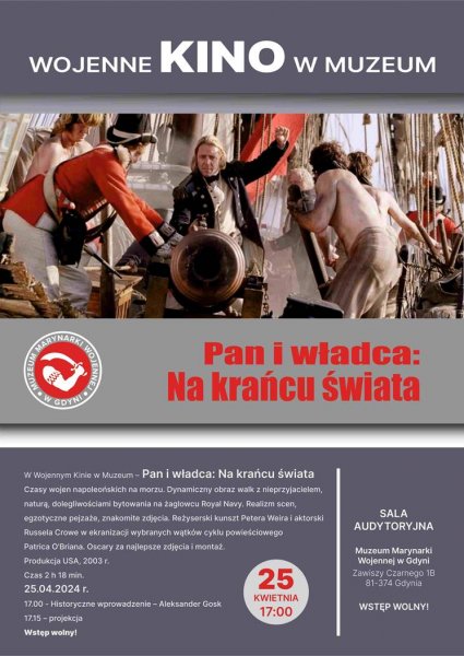 Kino Wojenne w Muzeum: Pan i władca: Na krańcu świata