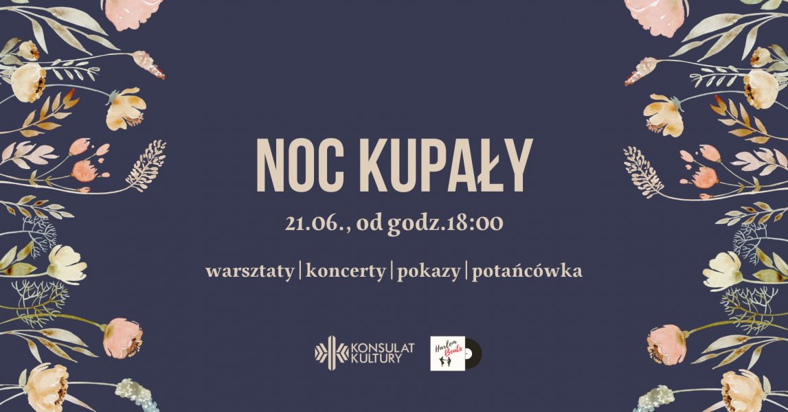 Noc Kupały w Konsulacie Kultury. Pokazy, koncerty, potańcówka