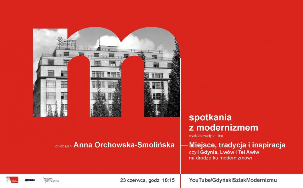 Miejsce, tradycja i inspiracja, czyli Gdynia, Lwów i Tel Awiw na drodze ku modernizmowi