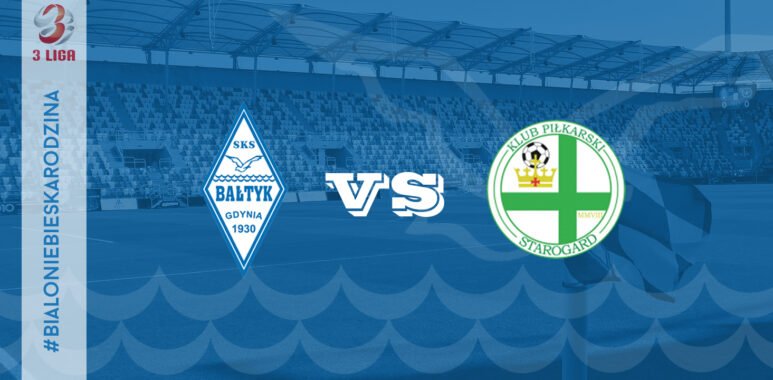 III liga: Bałtyk Gdynia – KP Starogard Gdański