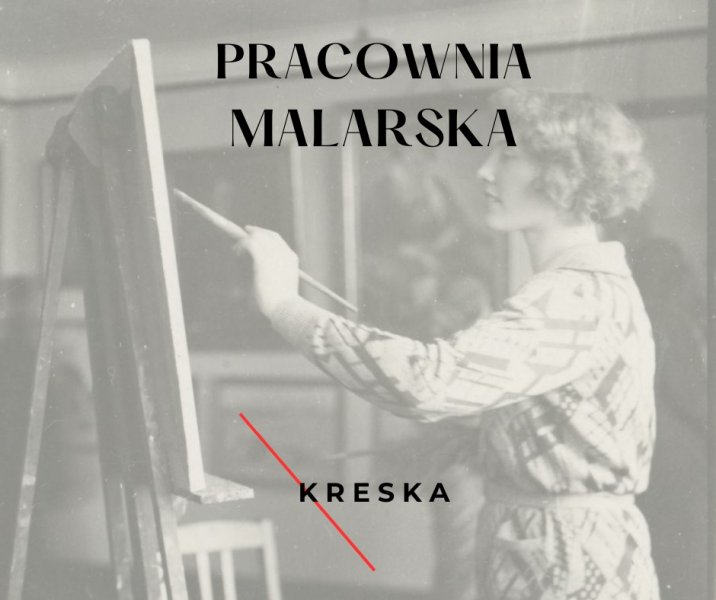 Kreska – pracownia malarstwa i rysunku