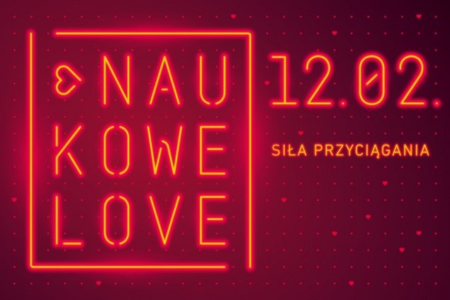 NaukoweLove 2022. Walentynki w CN Experyment (mat. organizatora)