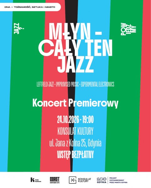 Koncert premierowy Młyn – „Cały ten jazz”