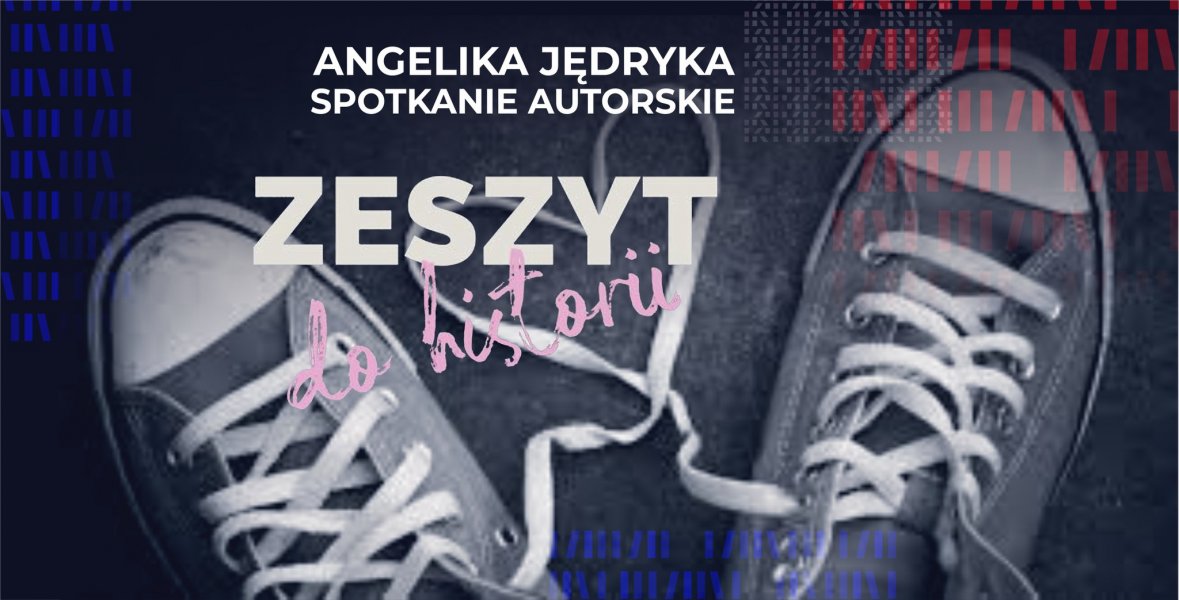 Spotkanie autorskie z Angeliką Jędryką