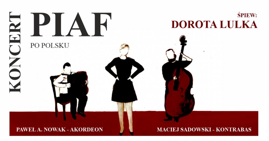 Koncert „Piaf po polsku” w Wielkim Kacku