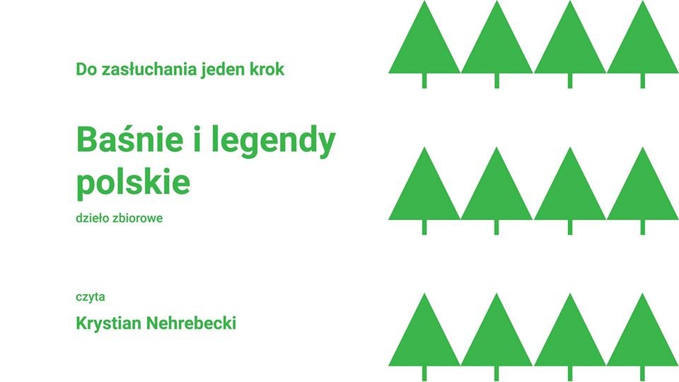 „Baśnie i legendy polskie”, czyta Krystian Nehrebecki