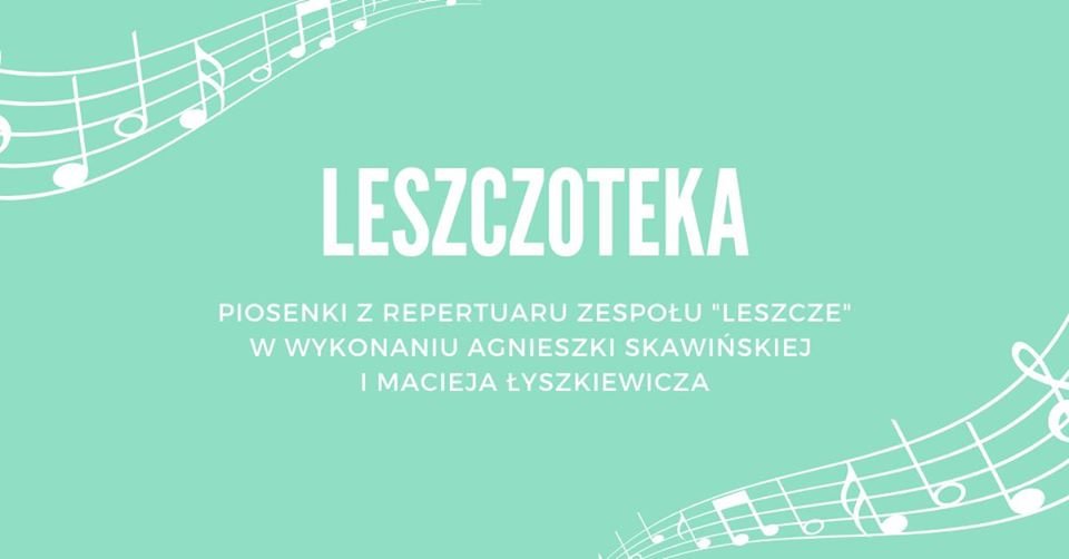 Leszczoteka - piosenki z repertuaru zespołu 