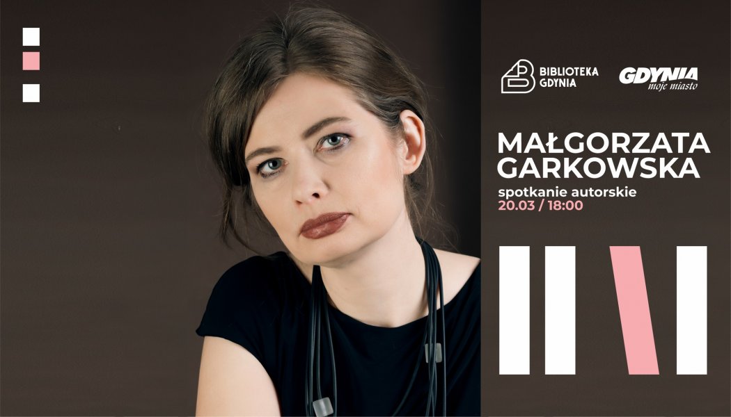 Małgorzata Garkowska - spotkanie autorskie