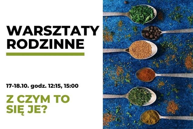 Warsztaty Rodzinne - z czym to się je? 17-18.10.2020