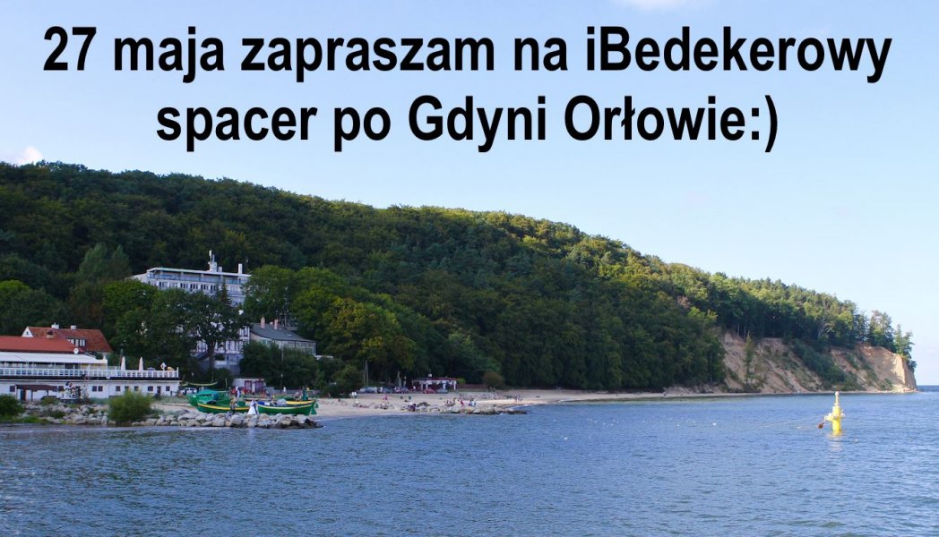 iBedekerowy spacer po Orłowie // fot. iBedeker.pl