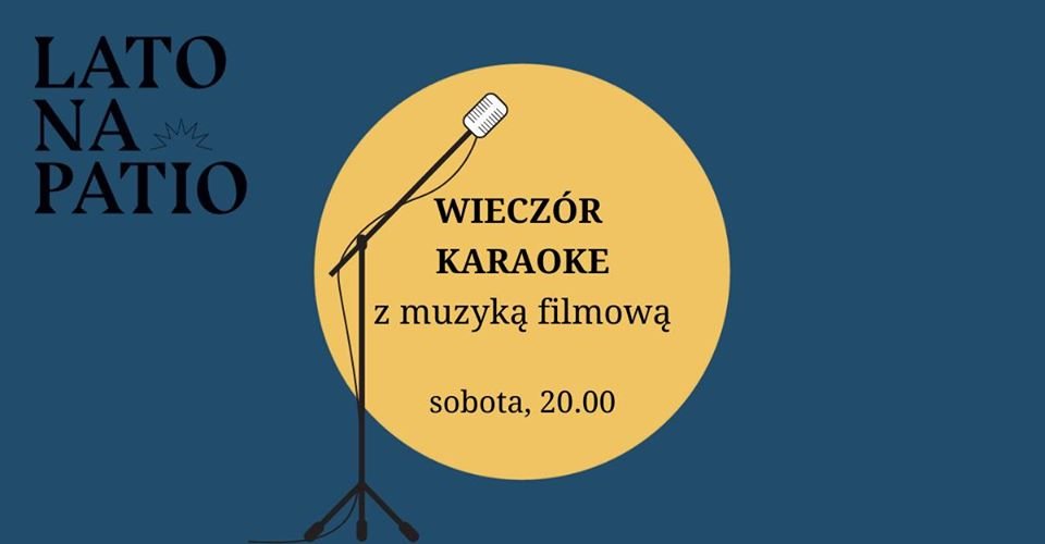 Lato na Patio: Wieczór karaoke (mat. organizatora)