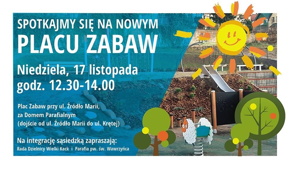 Spotkajmy się na nowym placu zabaw w Wielkim Kacku! Uroczysta inauguracja i Integracja sąsiedzka.