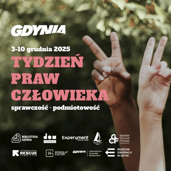  Gdyński Tydzień Praw Człowieka 2025: sprawczość i podmiotowość