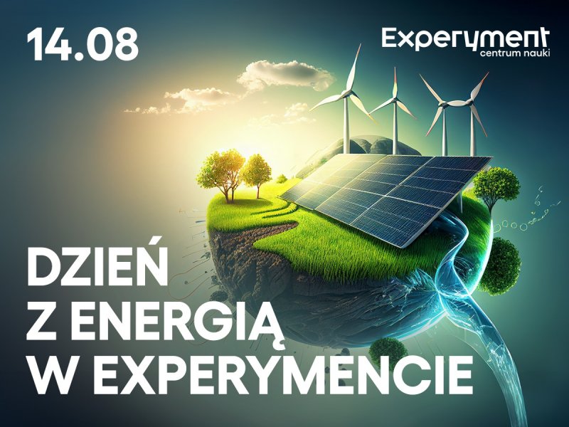 Dzień z energią w Experymencie