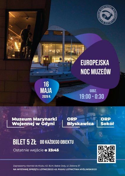 Europejskiej Nocy Muzeów w Muzeum Marynarki Wojennej w Gdyni