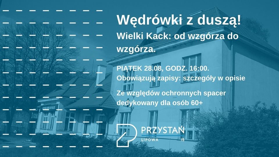 Wędrówki z duszą! Wielki Kack: od wzgórza do wzgórza 28.08.2020