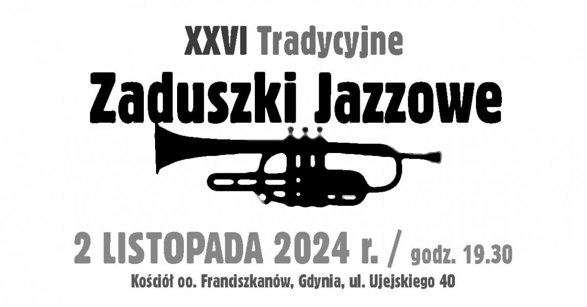 XXVI Zaduszki Jazzowe w Gdyni