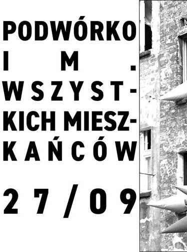 Podwórko im. Wszystkich Mieszkańców - pokaz filmu i spotkanie z autorką // mat. prasowe organizatorów