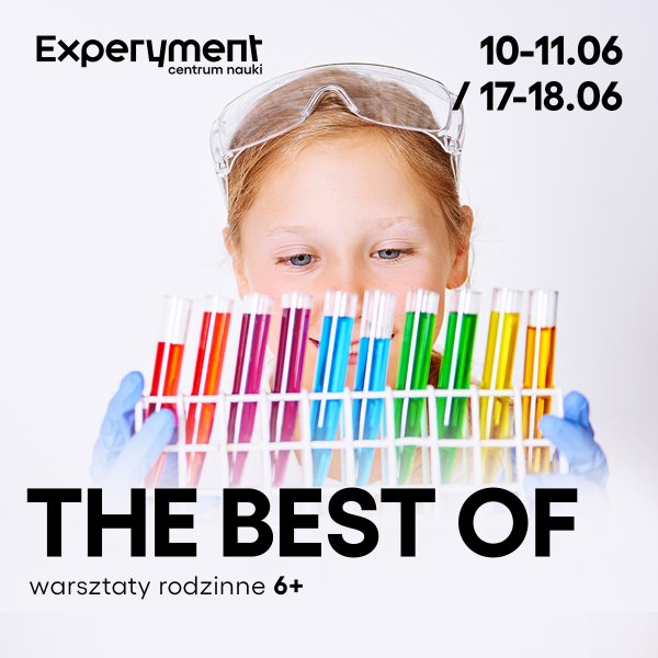 Warsztaty Rodzinne: The best of Experyment