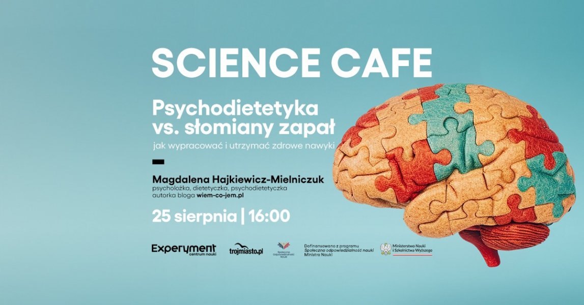 Science Cafe: Psychodietetyka vs. słomiany zapał