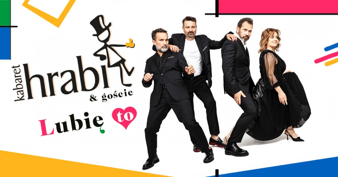 Kabaret Hrabi: Lubię to! 