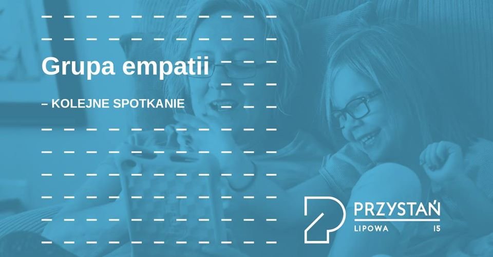 Grupa ćwiczeniowa komunikacji empatycznej - 18.01.2020