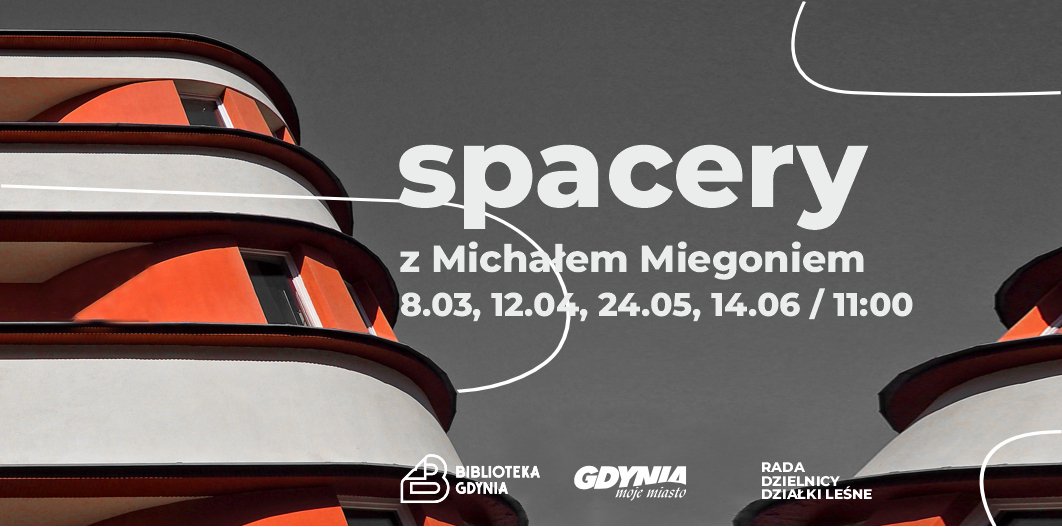Inspirujące ścieżki Działek Leśnych. Spacery z Michałem Miegoniem