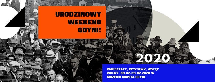Urodzinowy Weekend w Muzeum Miasta Gdyni 8-9.02.2020