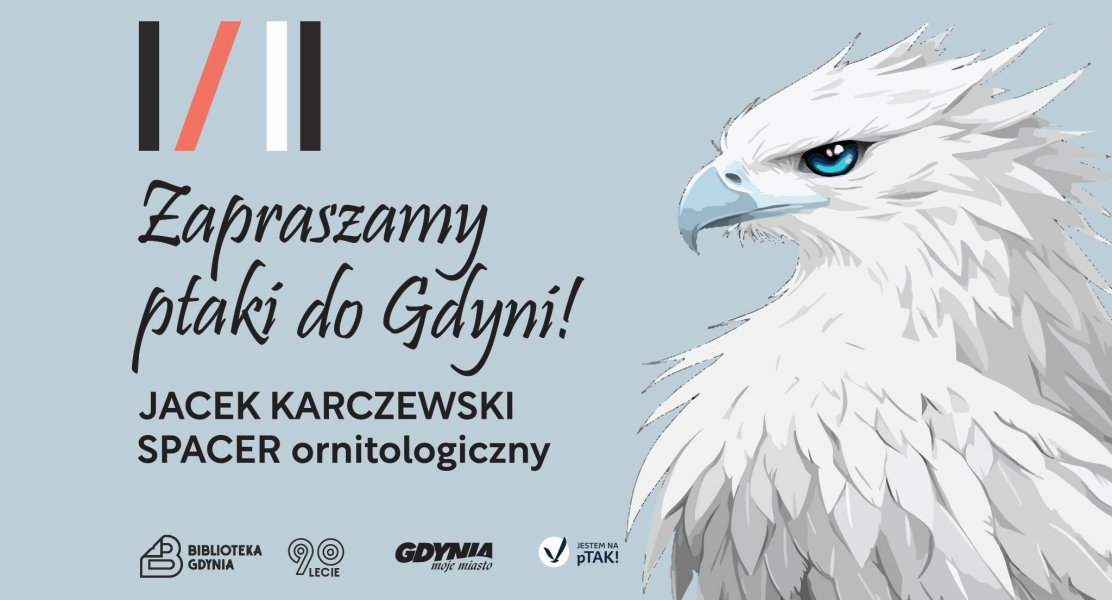 Jaki znak Twój...? Spacer ornitologiczny z Jackiem Karczewskim