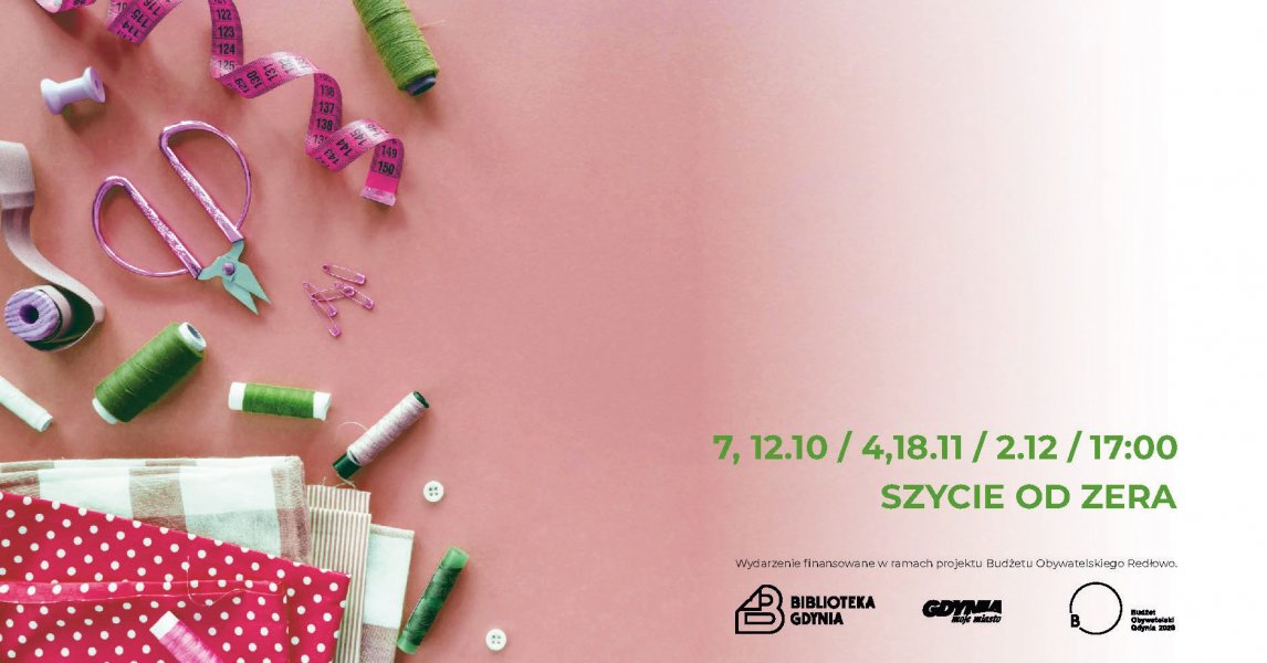 Szycie od zera. Cykl warsztatów podstaw szycia