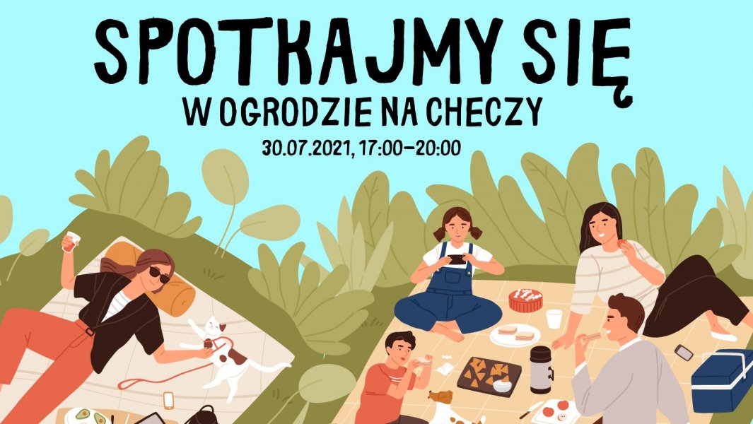 Spotkajmy się w ogrodzie na Checzy