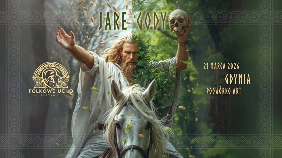 Folkowe Ucho – Jare Gody 2026