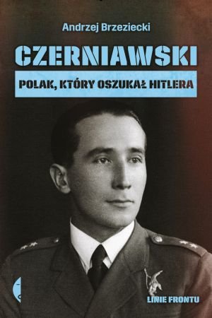 Spotkanie z autorem książki Czerniawski. Polak, który oszukał Hitlera
