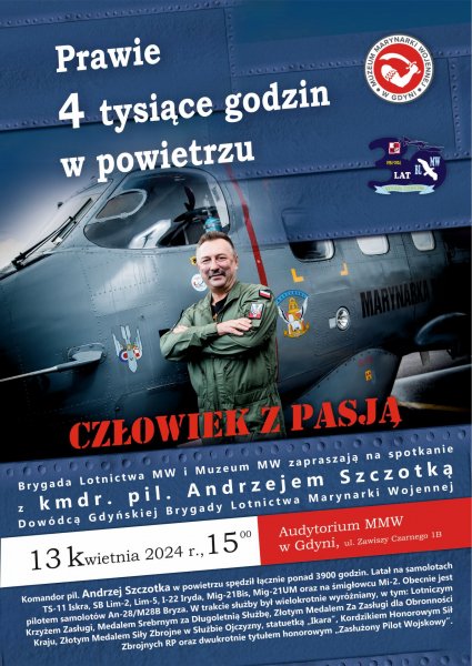 Człowiek z pasją: kmdr. pil. Andrzej Szczotka
