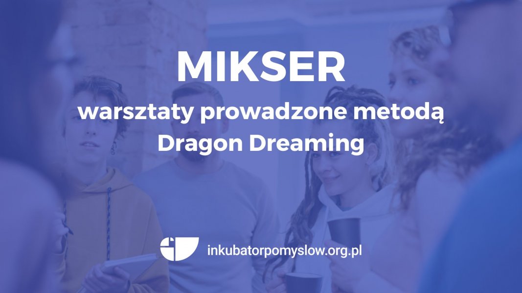 Dragon Dreaming w praktyce - warsztat z pracy nad pomysłami i projektami