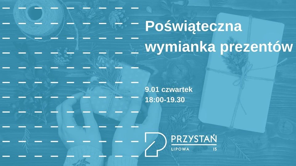 Poświąteczna wymianka prezentów 9.01.2020