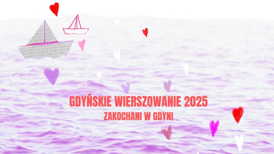  „Zakochani w Gdyni”. VIII Konkurs Gdyńskie Wierszowanie