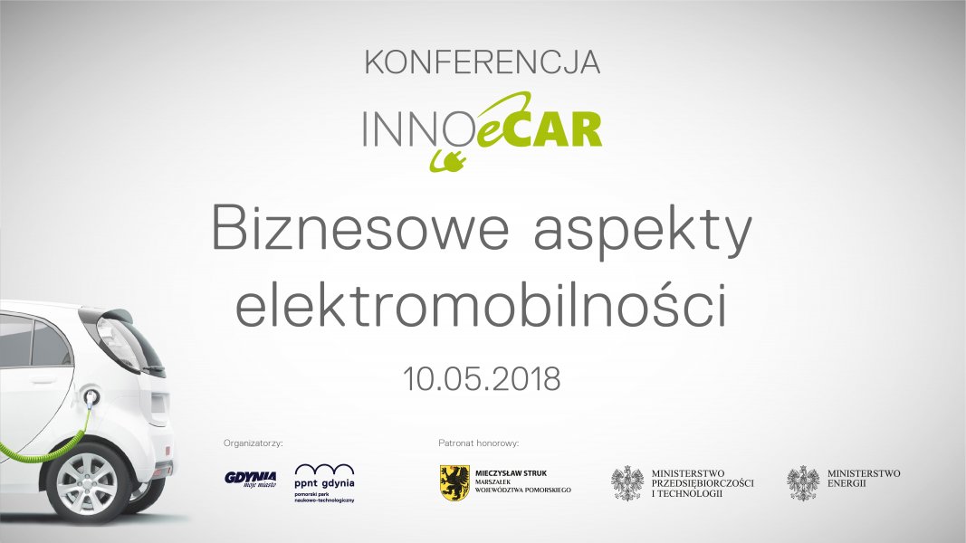 II Konferencjia Klastra INNOeCAR – Biznesowe aspekty elektromobilności