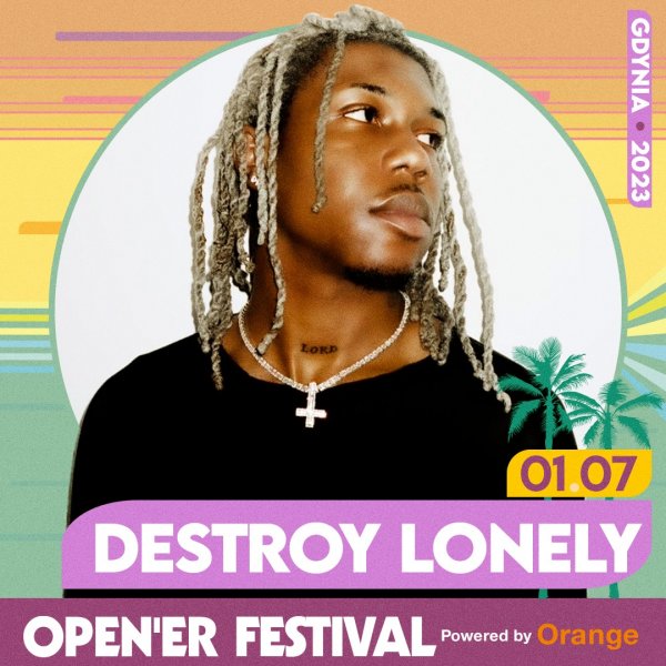 Open'er Festival: Destroy Lonely