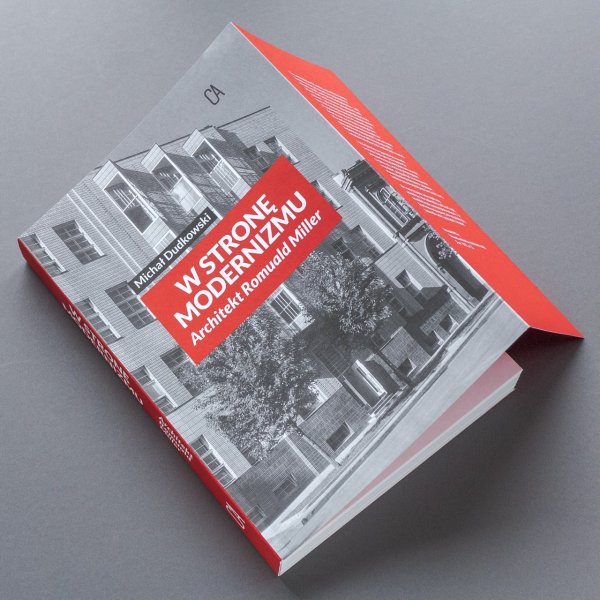 „W stronę modernizmu. Architekt Romuald Miller”. Spotkanie autorskie z Michałem Dudkowskim 