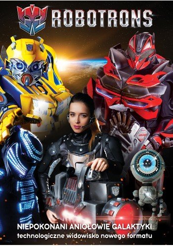 Robotrons: Niepokonani Aniołowie Galaktyki (mat. orgnizatora)