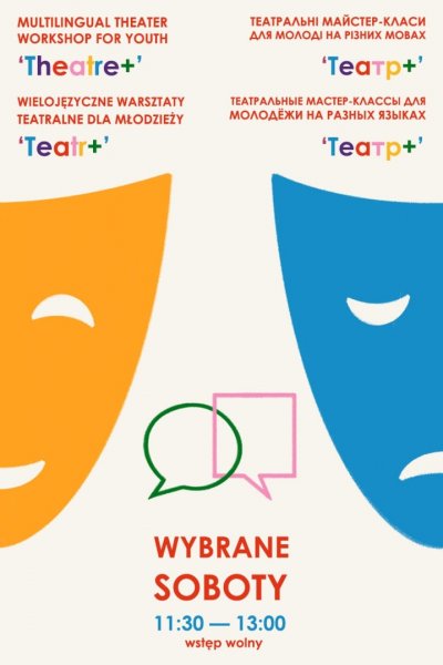 Wielojęzyczne warsztaty teatralne młodzieży „T e a t r +”