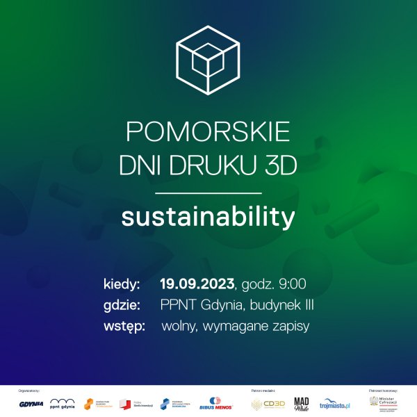 Pomorskie Dni Druku 3D: Sustainability 