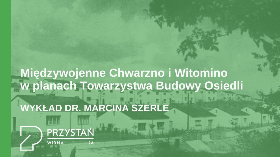 Międzywojenne Chwarzno i Wiczlino w planach Towarzystwa Budowli Osiedli