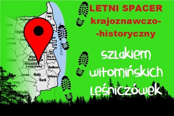 Spacer szlakiem witomińskich leśniczówek