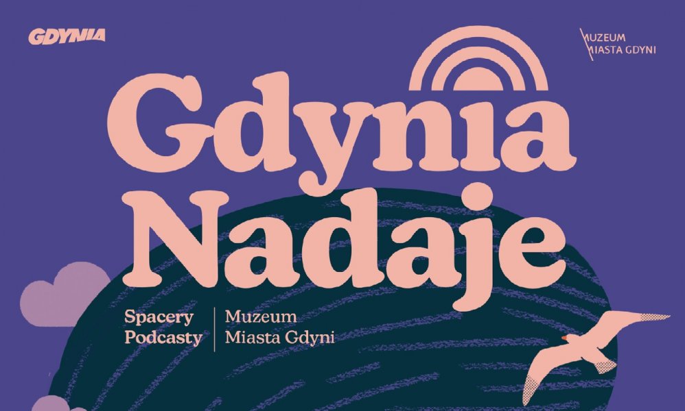 Gdynia Nadaje: URBEX W Śródmieściu  – spacer historyczny