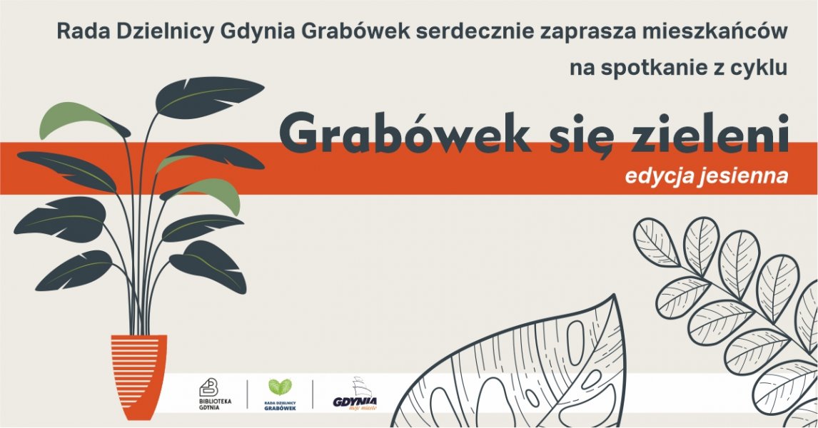 Spotkanie z cyklu „Grabówek się zieleni – edycja jesienna”