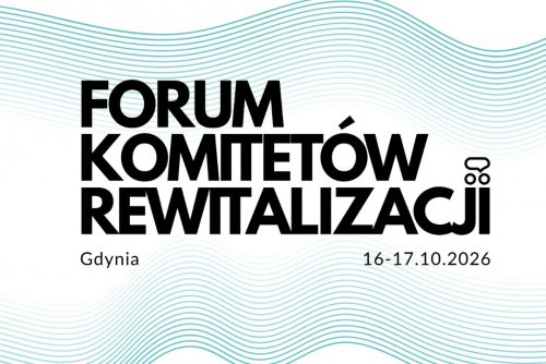 Forum Komitetów Rewitalizacji 2026 (mat. Laboratorium Innowacji Społęcznych)